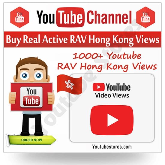 Buy Youtube Unique RAV Hong Kong Views