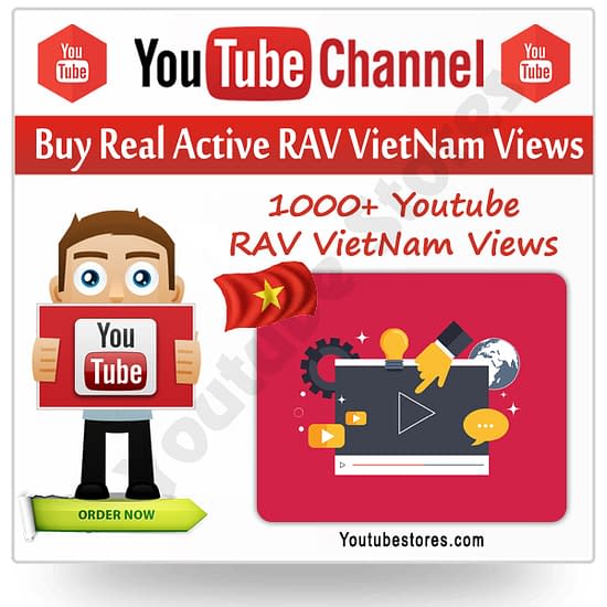Buy Youtube Unique RAV Viet Nam Views