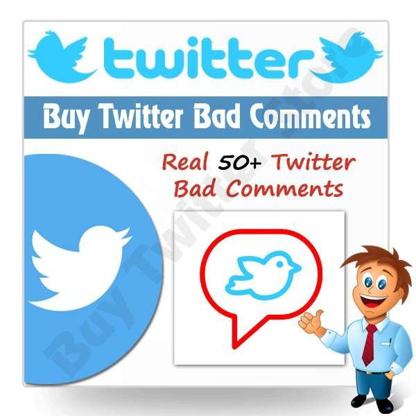 Buy Twitter Bad Comments